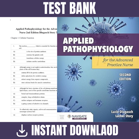 Test Bank - Applied Pathophysiology for the Advanced Practice Nurse Second Edition By (Dlugasch, 2023)