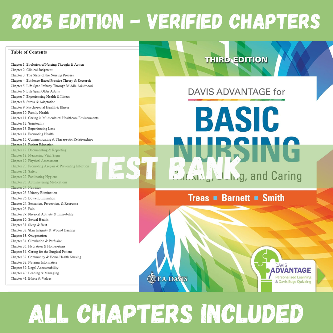 Test bank - Davis Advantage Basic Nursing Thinking, Doing, and Caring, 3rd Edition (Treas, 2021)