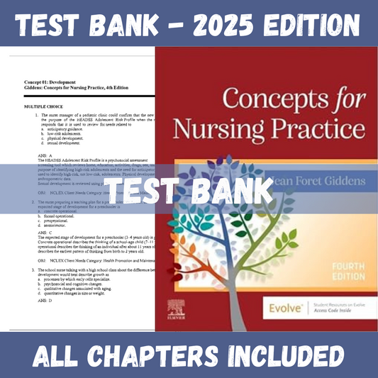 Test bank – Concepts for Nursing Practice, 4th Edition (Jean Giddens, 2024)