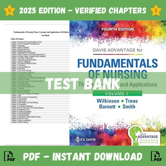 Test Bank - Davis Advantage for Fundamentals of Nursing Theory Concepts and Applications, 4th Edition (Judith M Wilkinson, 2019)