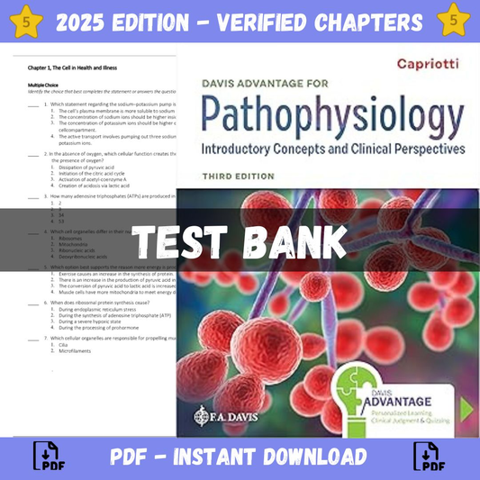 Test Bank - Davis Advantage for Pathophysiology: Introductory Concepts and Clinical Perspectives 3rd Edition, (Theresa Capriotti, 2024)