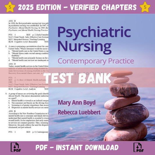 Test Bank – Psychiatric Nursing Contemporary Practice, 7th Edition (Ann Boyd, 2022)