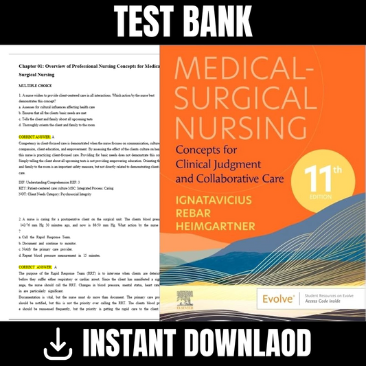Test bank – Medical-Surgical Nursing: Concepts for Clinical Judgment and Collaborative Care, 11th Edition (D. Ignatavicius, 2024)