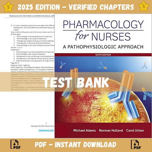 Test bank - Pharmacology for Nurses A Pathophysiologic Approach 6th Edition (By Adams)