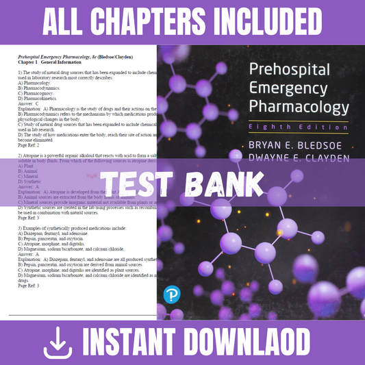 Test Bank - Prehospital Emergency Pharmacology, 8th Edition (Bryan E. Bledsoe, 2018)