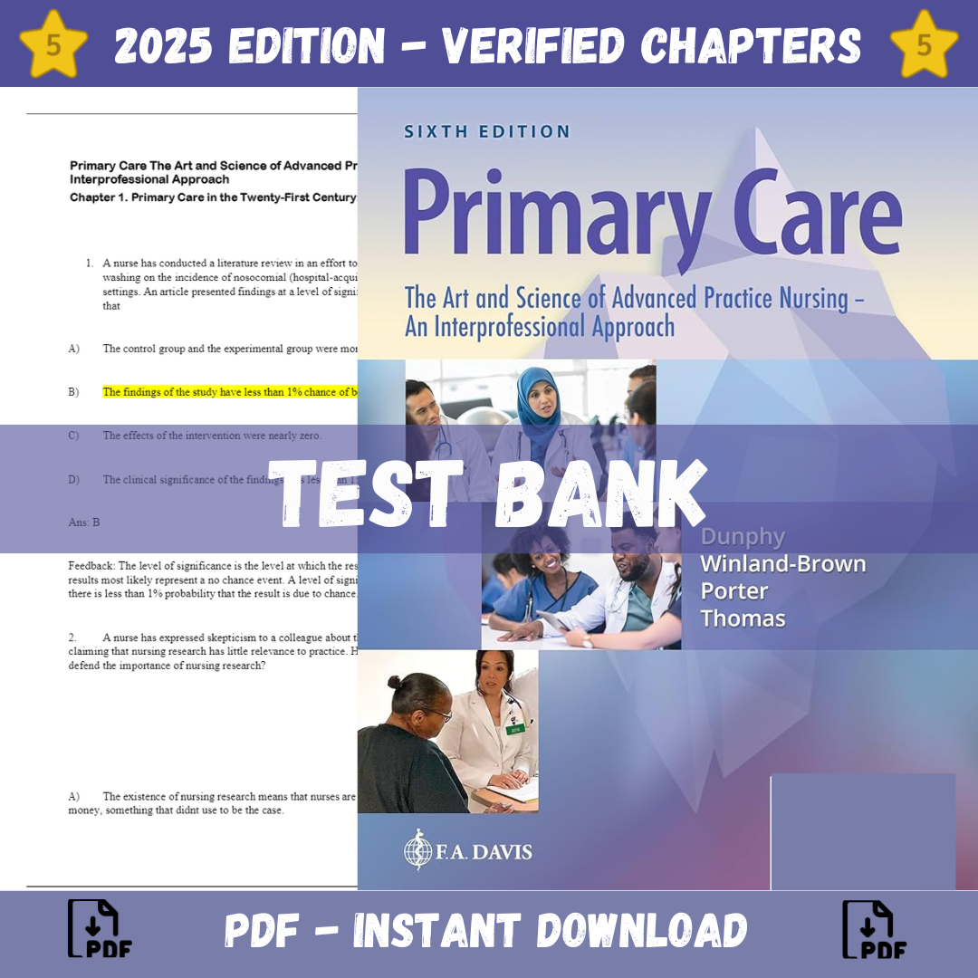 Test Bank -  Primary Care Art And Science Of Advanced Practice Nursing-An Interprofessional Approach, 6th Edition (Debera J. Dunphy, 2022)