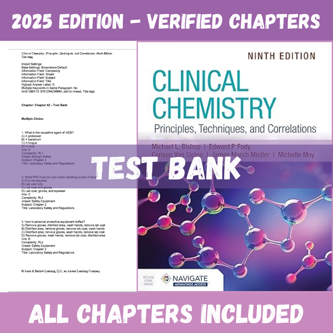 Test Bank - Clinical Chemistry: Principles, Techniques, and Correlations, 9th Edition (Bishop, 2017)