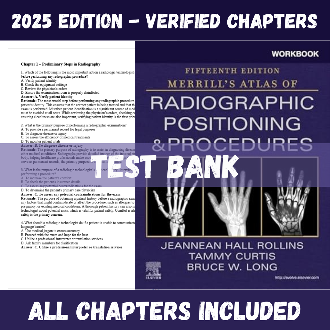 Test Bank For Merrill’s Atlas of Radiographic Positioning and Procedures, 15th edition