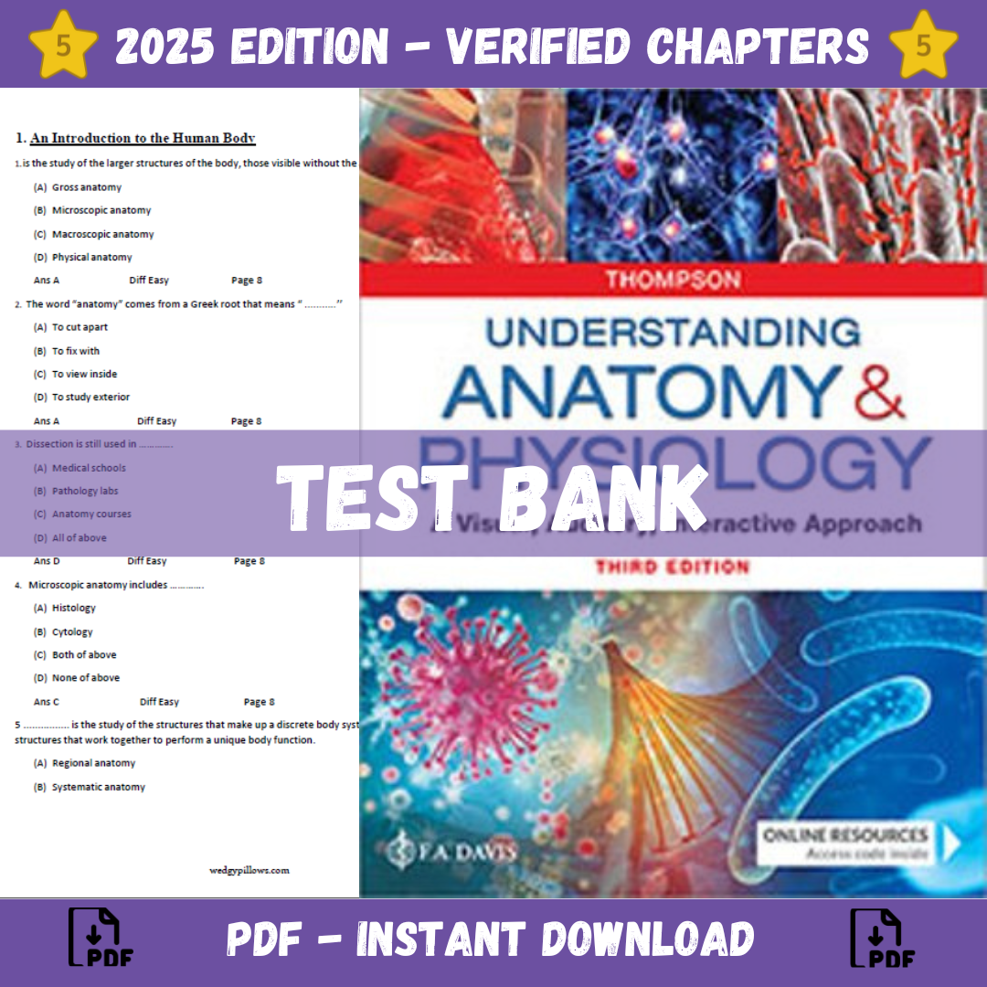 Test Bank - Understanding Anatomy & Physiology A Visual, Auditory, Interactive Approach 3rd Edition (Thompso)