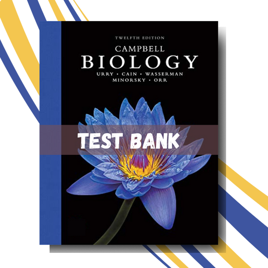 Test bank for Campbell Biology 12th Edition (By Urry)