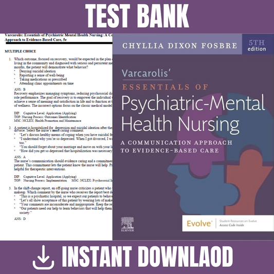 Test Bank - Varcarolis’ Essentials of Psychiatric Mental Health Nursing, Fifth Edition